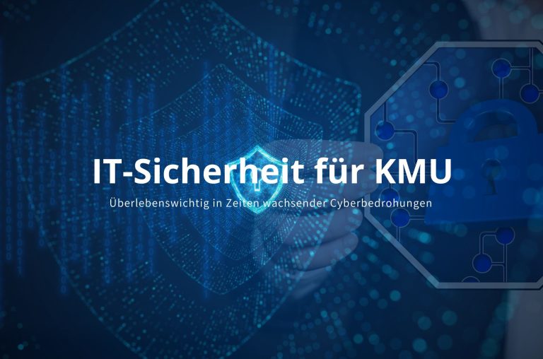 IT-Sicherheit für KMU: Schutz vor Cyberangriffen ist überlebenswichtig.